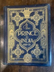 Royal Tour of India by H.R.H The Prince of Wales [later Edward VIII] in 1921-22