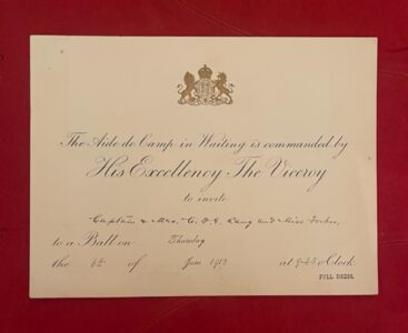 A formal Viceroy's invitatioin to a Ball in 1912 A formal Viceroy's invitatioin to a Ball in 1912