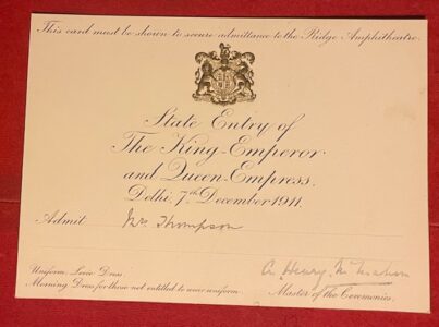 Delhi Durbar 1911. Admission ticket to the State Entry Delhi Durbar 1911. Admission ticket to the State Entry