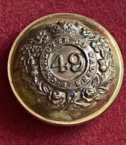 49th Princess Charlotte of Wales's Regiment of Foot, officer's 25mm gilt button, 1855-81 49th Princess Charlotte of Wales's Regiment of Foot, officer's 25mm gilt button, 1855-81