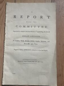 ASSAY OFFICES. A Parlimentary Report of 1773 into silver assaying ASSAY OFFICES. A Parlimentary Report of 1773 into silver assaying