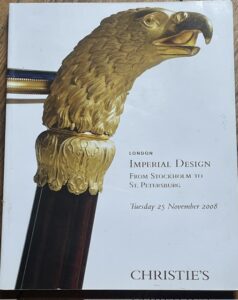 Imperial Design from Stockholm to St. Petersburg. A Christie's Catalogue of 1908 Imperial Design from Stockholm to St. Petersburg. A Christie's Catalogue of 1908